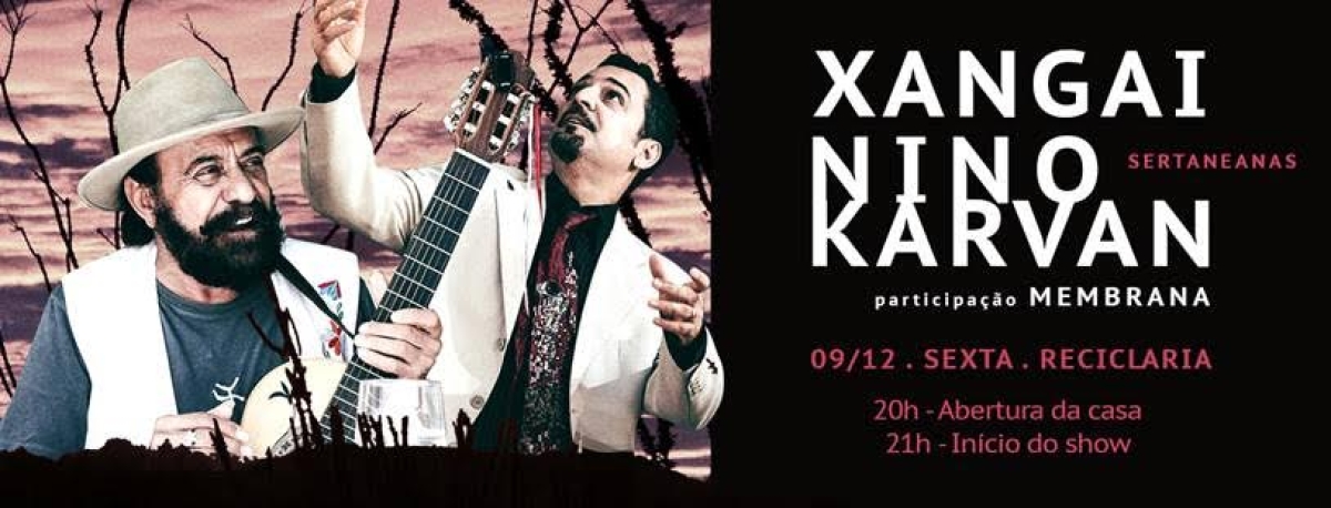 Xangai e Nino Karvan fazem show juntos em Aracaju com participação do Membrana Instrumental (Imagem: Divulgação)