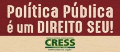Política pública é um direito seu! (Imagem: Cress/SE)