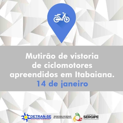 Detran/Sergipe realizará mutirão de vistoria para regularização de ciclomotores apreendidos em Itabaiana (Imagem: Divulgação/Detran/SE)