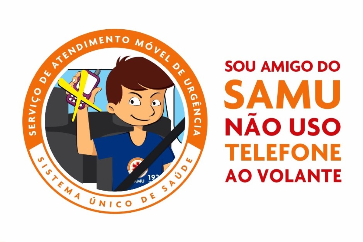 Campanhas educativas do Samu orientam a população sobre os perigos dos trotes e do uso do celular ao volante (Imagem: Divulgação)