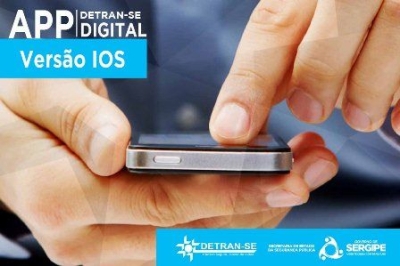 "Detran-SE Digital" versão IOS está disponível para a população (Foto: Divulgação)