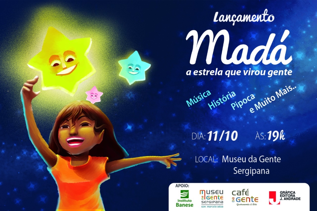 Livro infantojuvenil "Madá, a Estrela que virou Gente" será lançado no Museu da Gente Sergipana (Imagem: Divulgação)