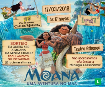 Cia de Teatro Carlos Moreira traz para Aracaju o espetáculo "Uma Aventura no Mar: Moana" (Imagem: Divulgação)