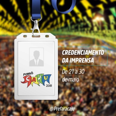 Forró Caju 2018: credenciamento acontece de 21 a 30 de maio (Imagem: PMA)