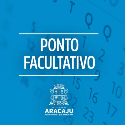 Prefeito de Aracaju decreta ponto facultativo no dia 29 de junho (Imagem: PMA)