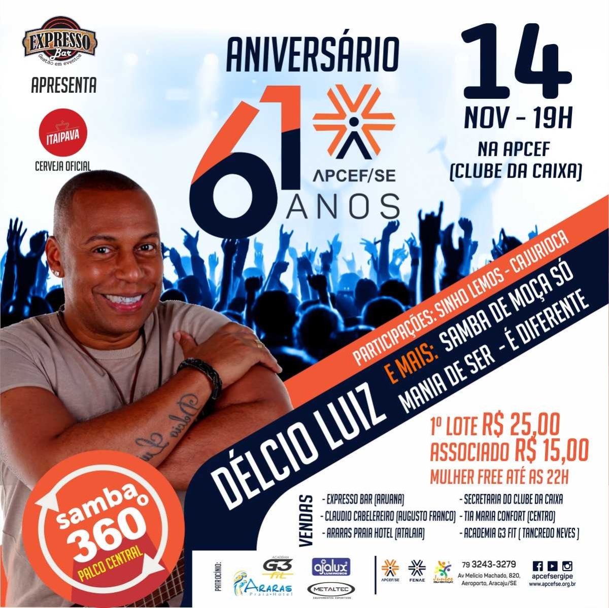 Show de samba com Délcio Luiz festeja 61 anos da APCEF/SE (Imagem: Divulgação)