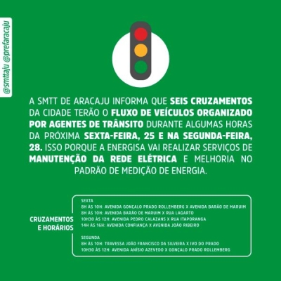 Semáforos de seis cruzamentos serão temporariamente desligados nos dias 25 e 28 (Imagem: SMTT/Aracaju)
