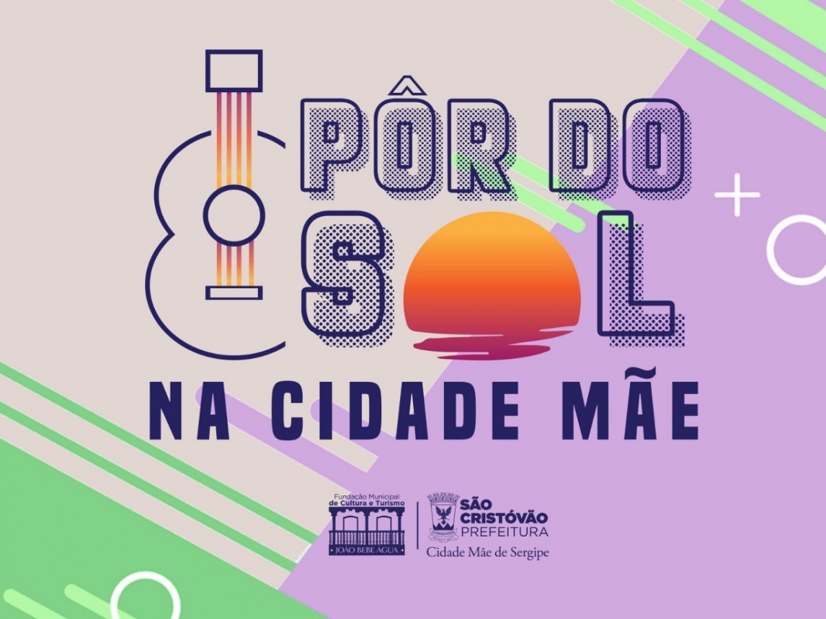 Prefeitura de São Cristóvão divulga programação do Projeto "Pôr do Sol na Cidade Mãe" (Imagem: Divulgação/ Prefeitura de São Cristóvão)