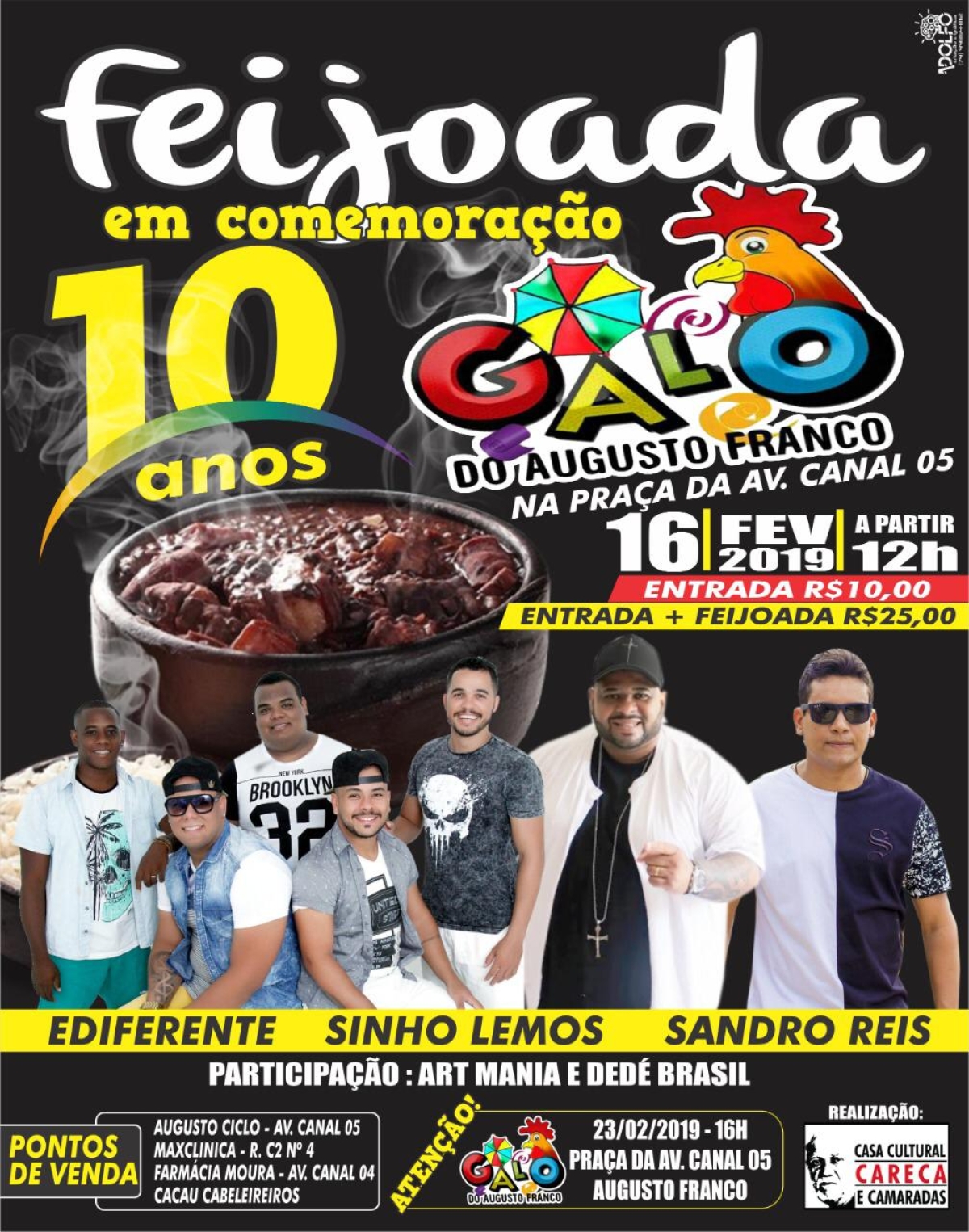 Galo do Augusto Franco comemora 10 anos com feijoada e folia (Imagem: Divulgação)