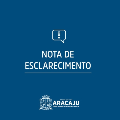 Nota de Esclarecimento da Prefeitura de Aracaju sobre a suspensão da coleta do lixo (Imagem: PMA)