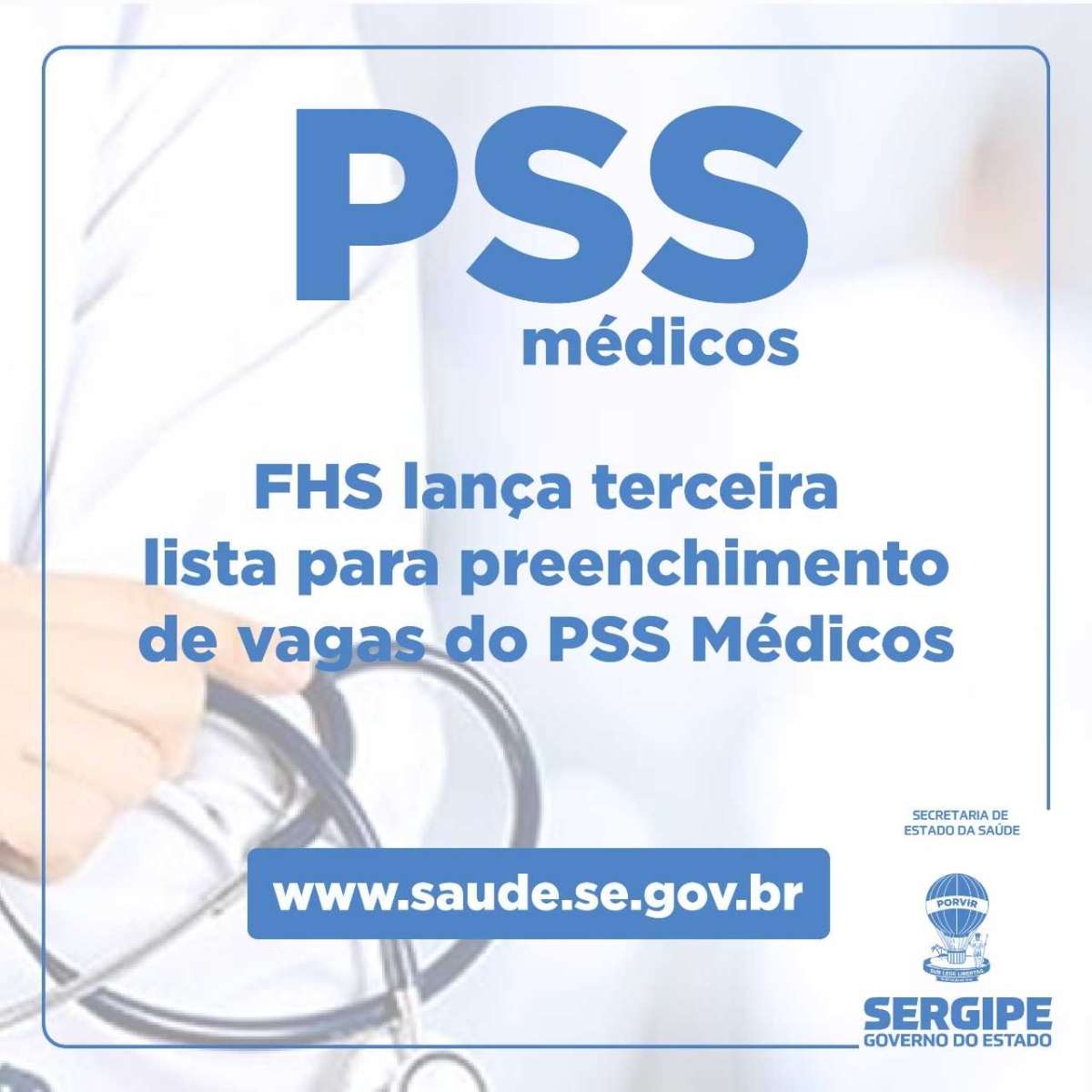 FHS lança terceira lista para preenchimento de vagas do PSS Médicos (Imagem: Divulgação/ SES/SE)