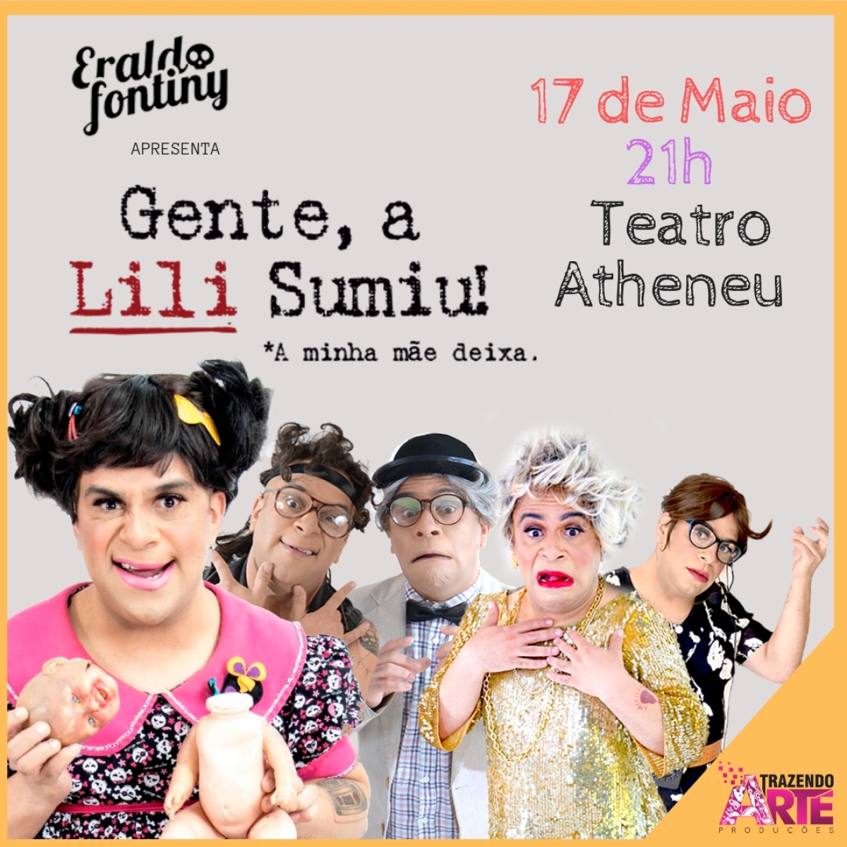 Aracaju recebe o ator Eraldo Fontiny com "Gente, a Lili Sumiu!" (Imagem: Divulgação)