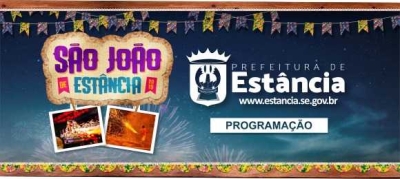 Prefeitura de Estância divulga programação dos Festejos Juninos 2019 (Imagem: Divulgação)