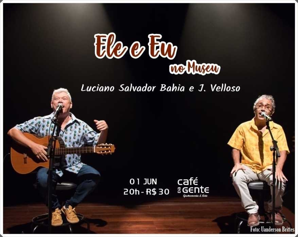 Café da Gente recebe show "Ele e Eu", com Luciano Salvador Bahia e J. Velloso (Imagem: Divulgação)