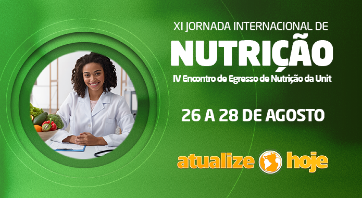 Perspectivas da nutrição no novo cenário mundial (Imagem: Divulgação/ Unit)