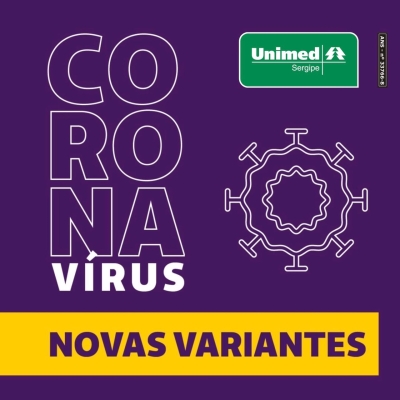 Surgimento recorrente de novas variantes do Coronavírus levam paciente a estado grave mais rápido (imagem: Ascom Unimed)