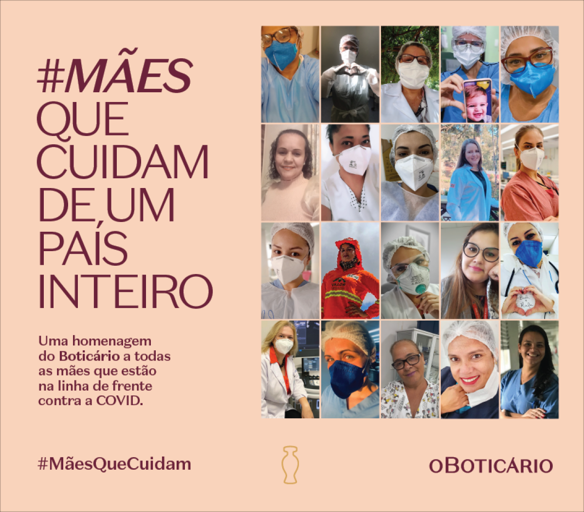 O Boticário reúne milhares de fotos de mães que estão na linha de frente da Covid-19 e faz homenagem em diversos meios de comunicação (Imagem: Divulgação/ O Boticário)
