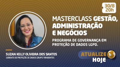 Programa de Governança da LGPD é tema de Masterclass gratuita (Foto: Divulgação/ Unit)