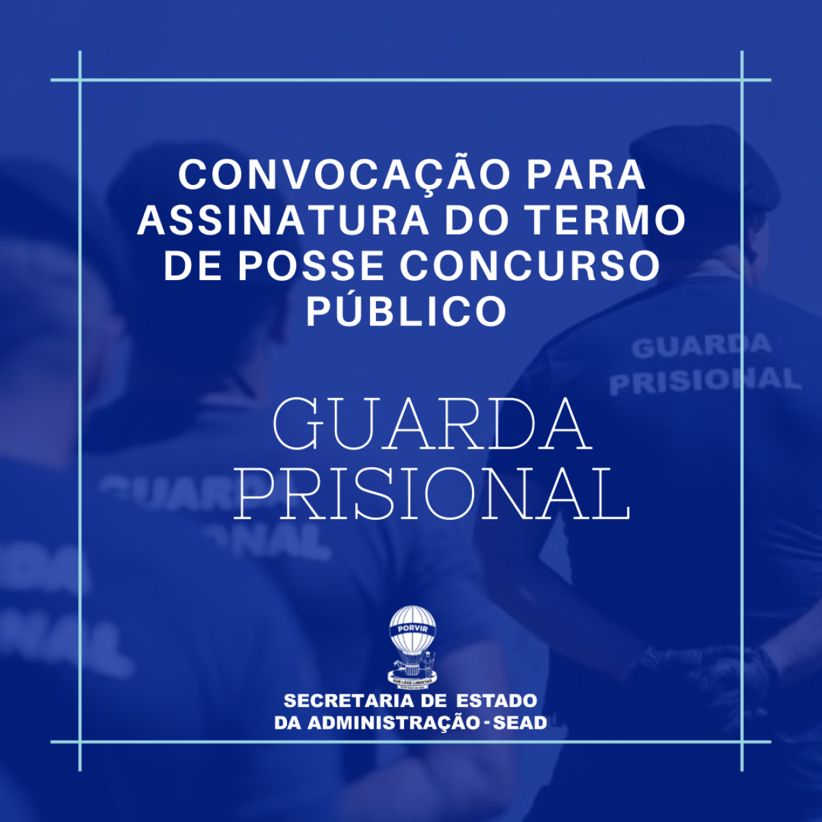 Sead convoca habilitados no concurso de Guarda Prisional para assinatura do termo de posse (Imagem: Divulgação/ Sead/SE)