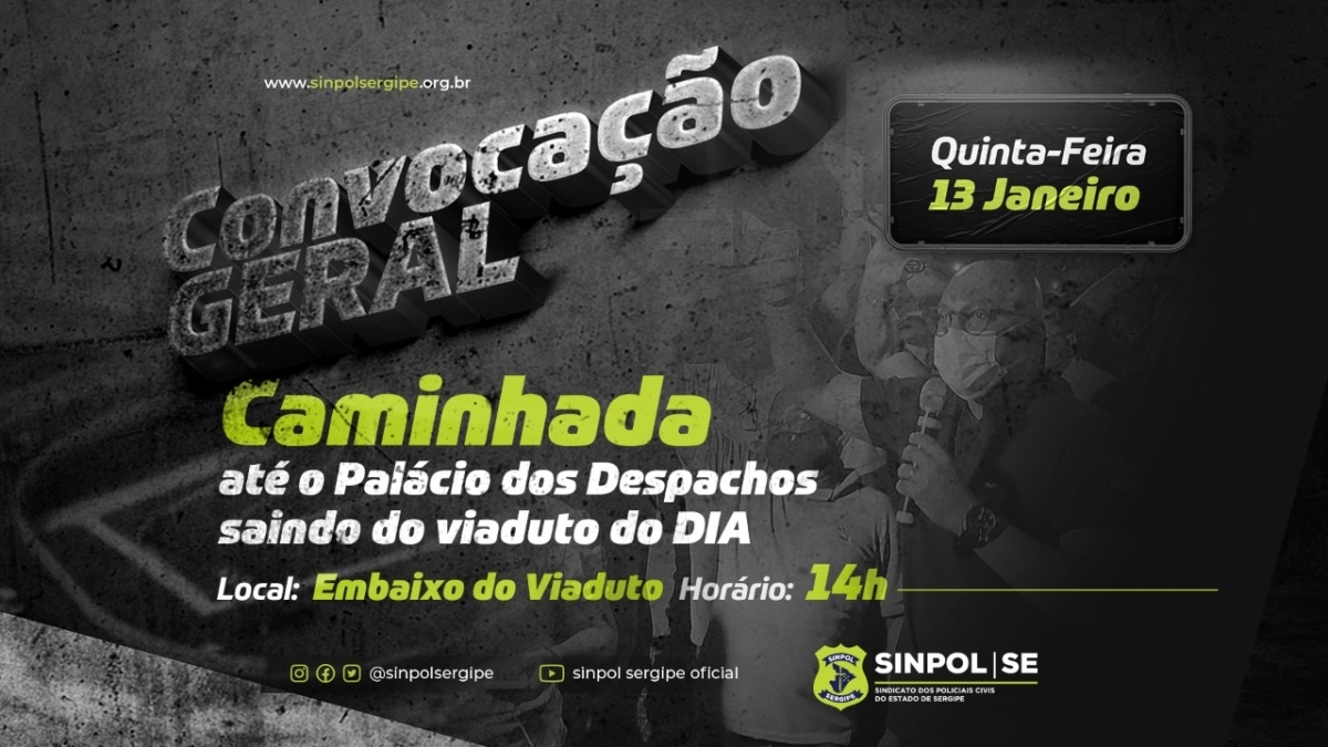 Mobilização: Policiais civis fazem caminhada até o Palácio dos Despachos nesta quinta-feira, 13/1 (Imagem: Divulgação: Sinpol/SE)