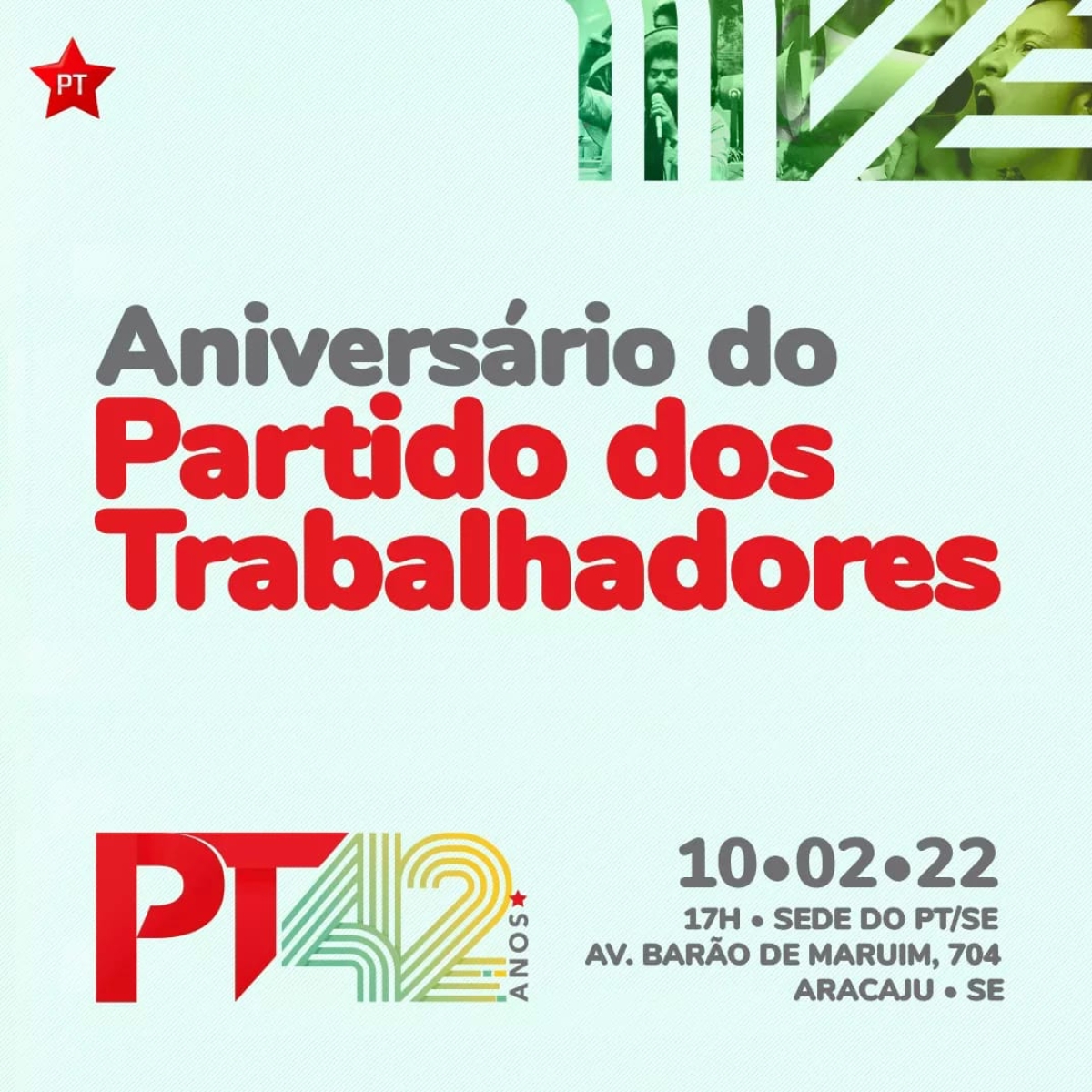 PT comemora 42 anos reafirmando compromisso com o Brasil e Sergipe (Foto: Divulgação/ PT/SE) PT comemora 42 anos reafirmando compromisso com o Brasil e Sergipe (Foto: Divulgação/ PT/SE)