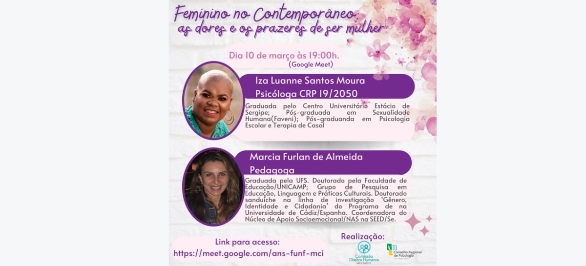"Feminino no contemporâneo" é tema de debate no Conselho de Psicologia (Imagem: CRP19)