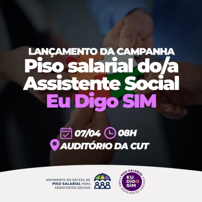 Assistentes Sociais lançam campanha pelo piso salarial da categoria (Imagem: Divulgação)