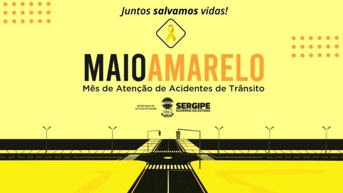 Maio Amarelo: Saúde chama a atenção para o alto índice de óbitos por acidentes de trânsito no Estado - Imagem: Divulgação | SES/SE