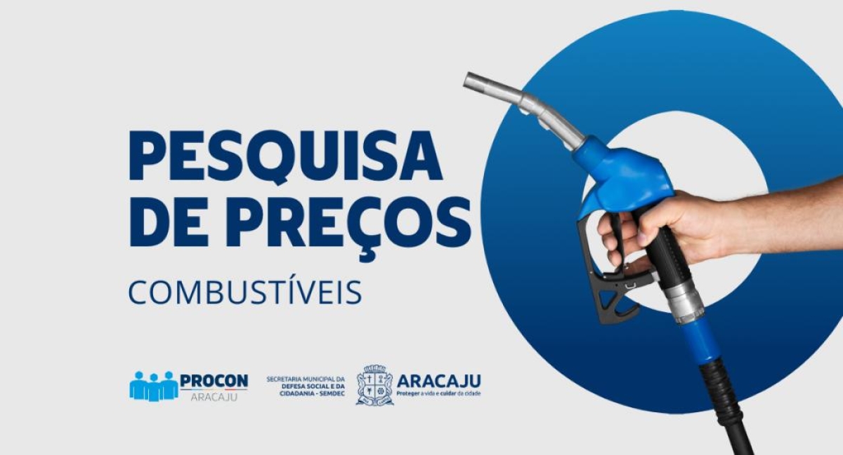 Procon Aracaju divulga nova pesquisa de preços dos combustíveis - Arte: Ascom Semdec