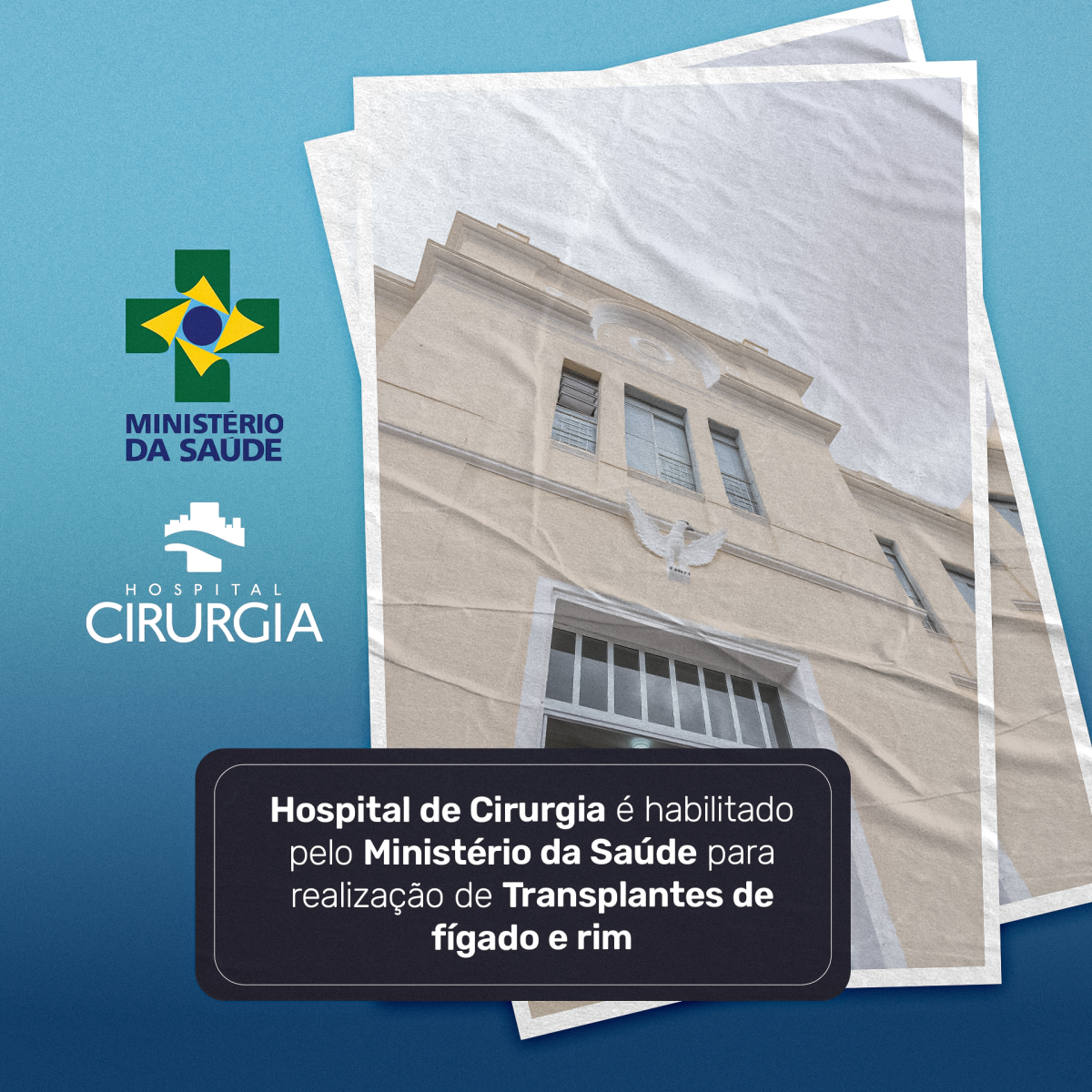 Instituição hospitalar também foi credenciada pelo Ministério da Saúde para transplante de rim - Imagem: Hospital de Cirurgia