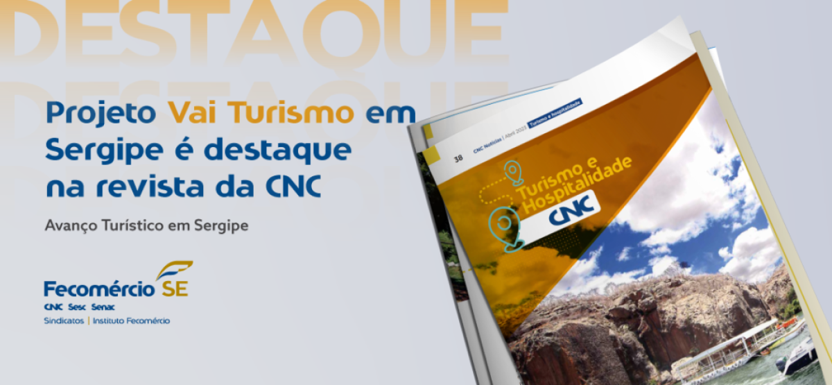 CNC destaca turismo em Sergipe - Imagem: Fecomércio/SE