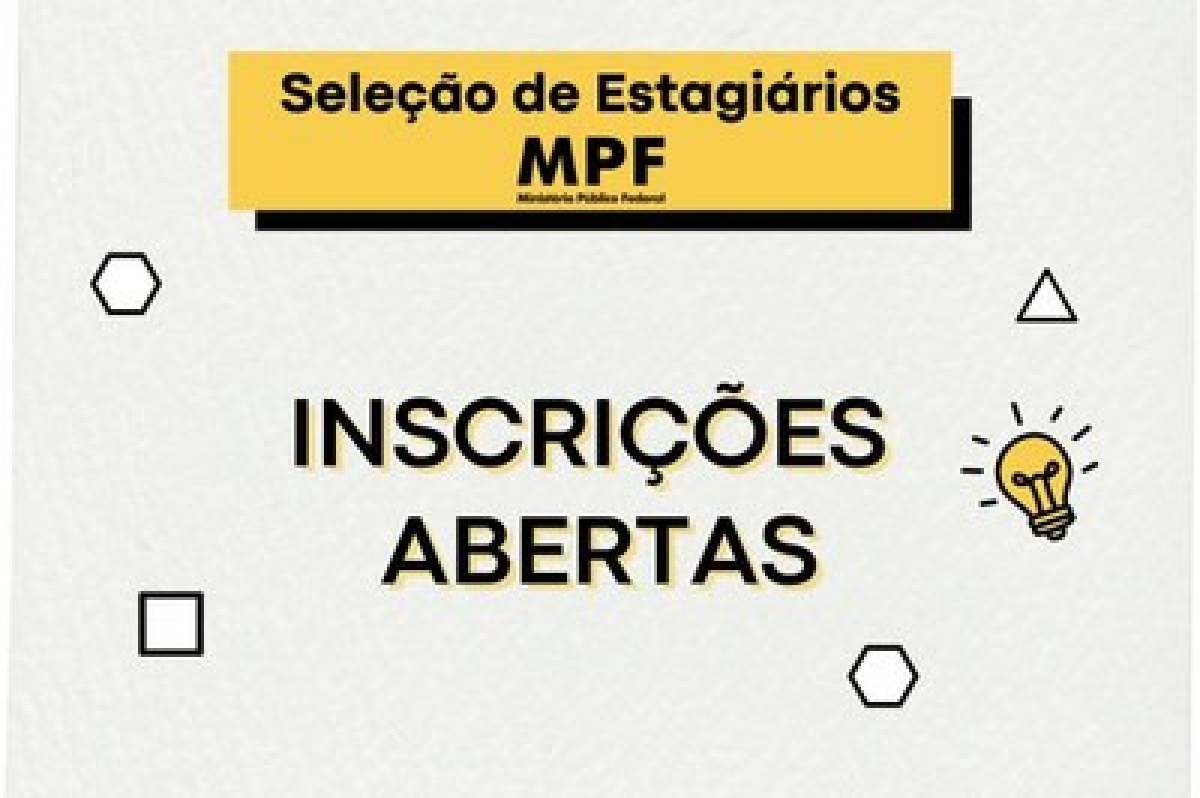 Abertas as inscrições para o Processo Seletivo de Estágio para graduação e nível médio no MPF/SE - Imagem: Canva; Arte: Ascom MPF/SE