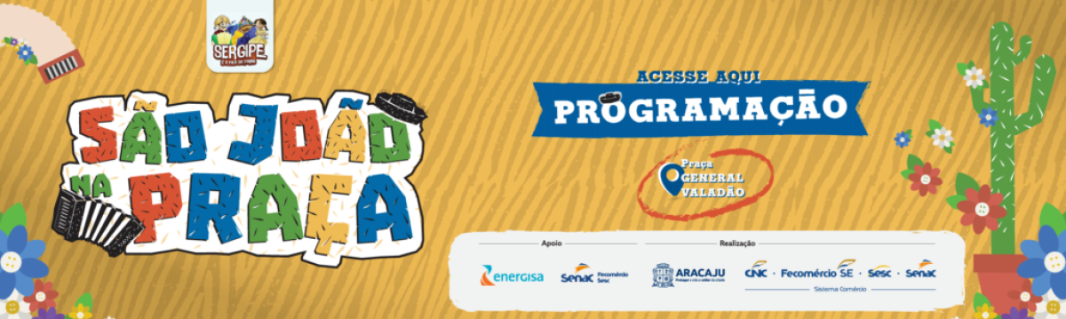 Programação do São João na Praça - Imagem: Divulgação