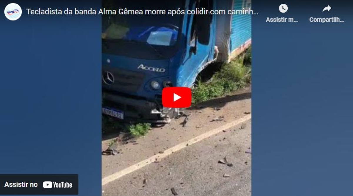 Tecladista da banda Alma Gêmea morre após colidir com caminhão em Ribeirópolis - Imagem: Reprodução de vídeo | YouTube | Portal Infonet