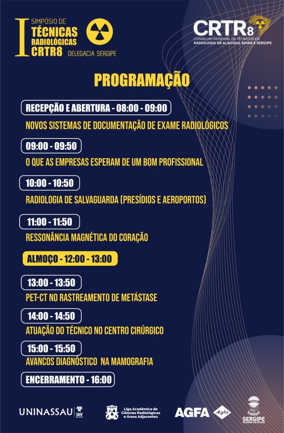 Programação do I Simpósio de Técnicas Radiológicas CRTR8- Imagem: Divulgação Programação do I Simpósio de Técnicas Radiológicas CRTR8- Imagem: Divulgação