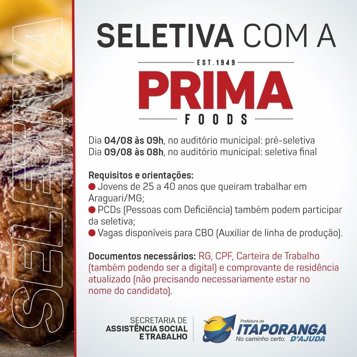 Prefeitura de Itaporanga d´Ajuda abre processo seletivo para serviços na Prima Foods - Imagem: Divulgação Prefeitura de Itaporanga d´Ajuda abre processo seletivo para serviços na Prima Foods - Imagem: Divulgação