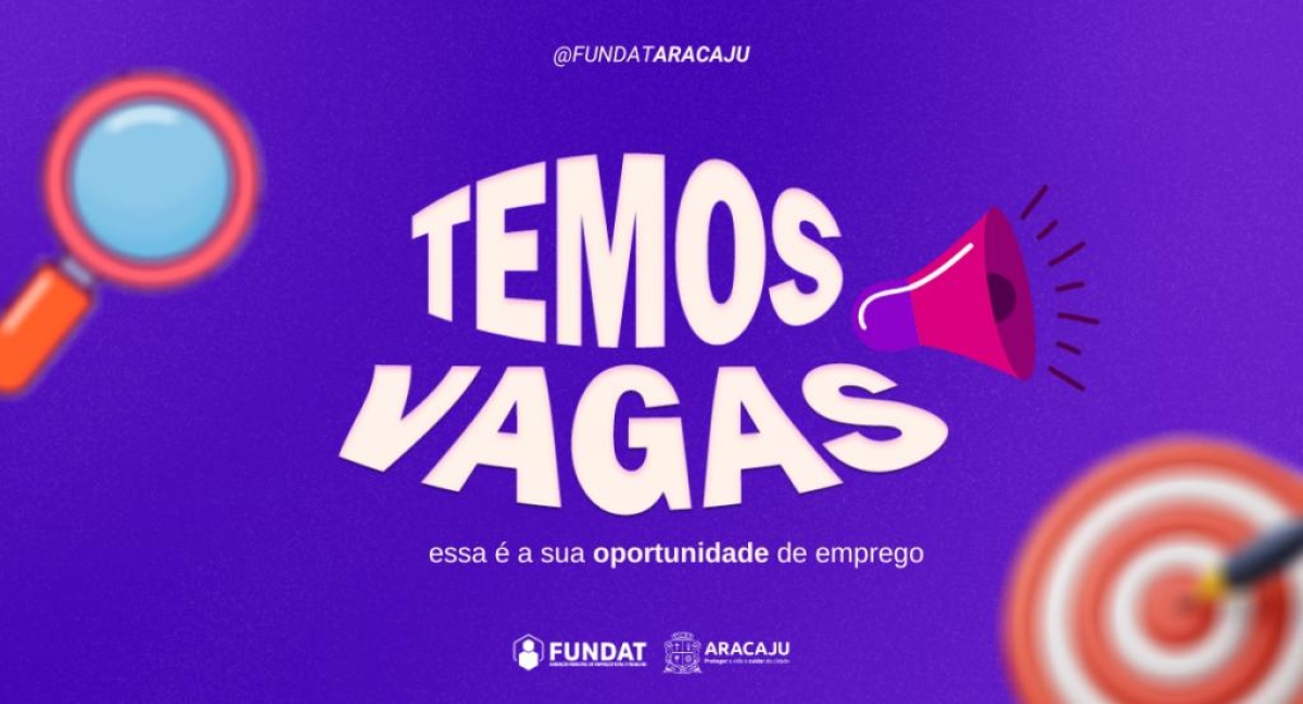 Fundat capta mais 19 oportunidades de emprego para ampla concorrência e PcD - Arte: Fundat Aracaju