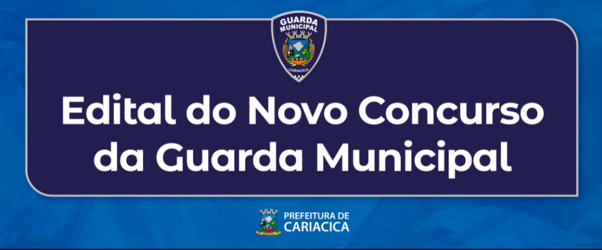 Edital do novo concurso da Guarda Municipal de Cariacica é publicado - Arte: Secom Prefeitura de Cariacica