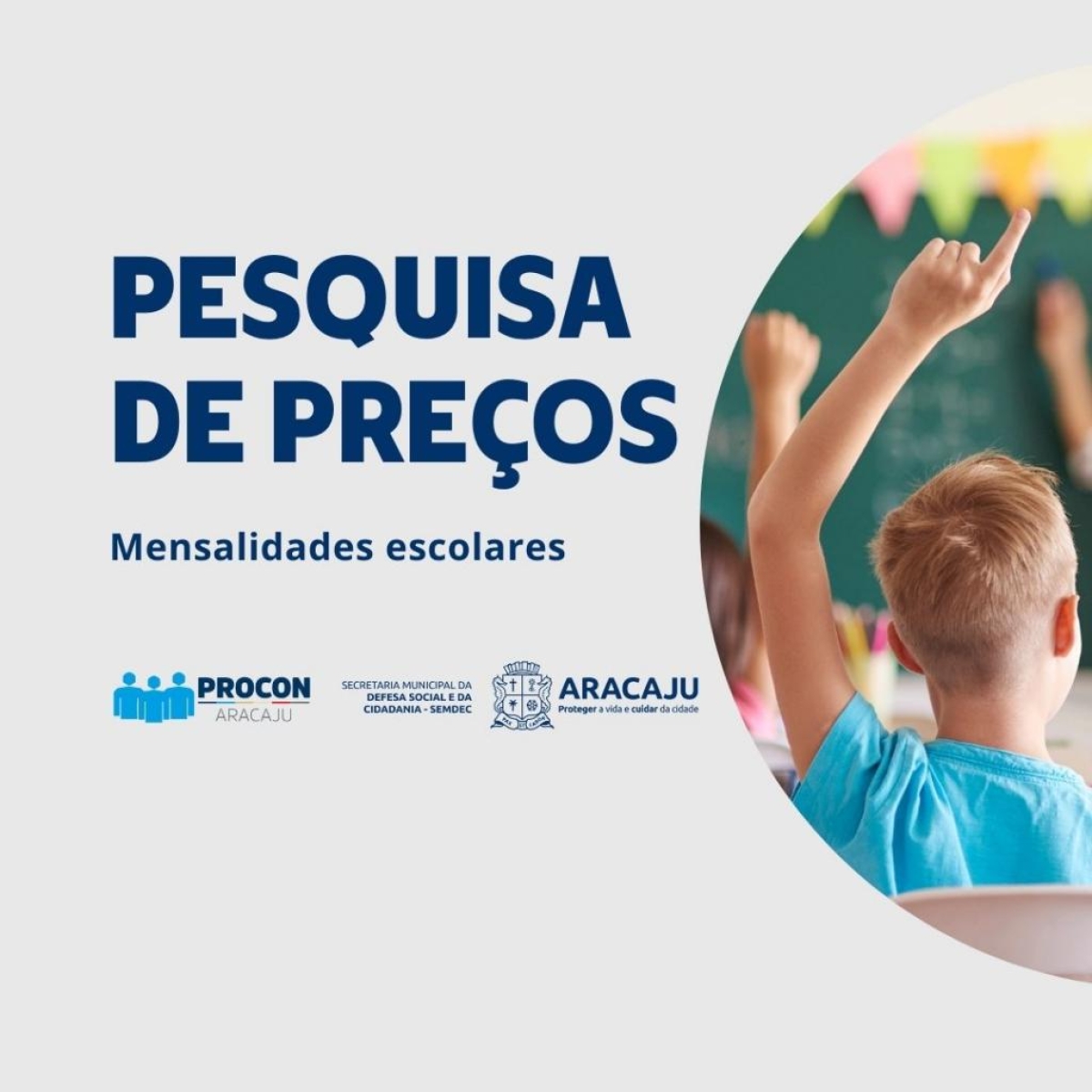 Procon Aracaju divulga pesquisa de preços das mensalidades escolares - Arte: Ascom Semdec | Prefeitura de Aracaju