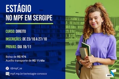 Divulgado edital para Processo Seletivo de Estágio em Direito no MPF/SE - Imagem: Divulgação | SINACOM