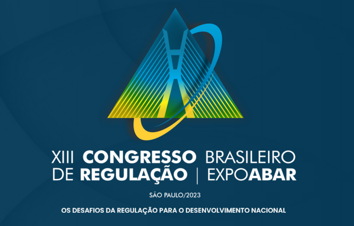 XIII Congresso Brasileiro de Regulação e ExpoAbar - Imagem: Divulgação