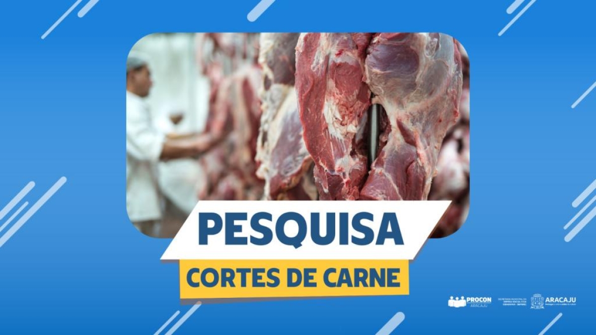 Procon Aracaju divulga nova pesquisa de preços de cortes de carne - Arte: Ascom Semdec | Prefeitura de Aracaju