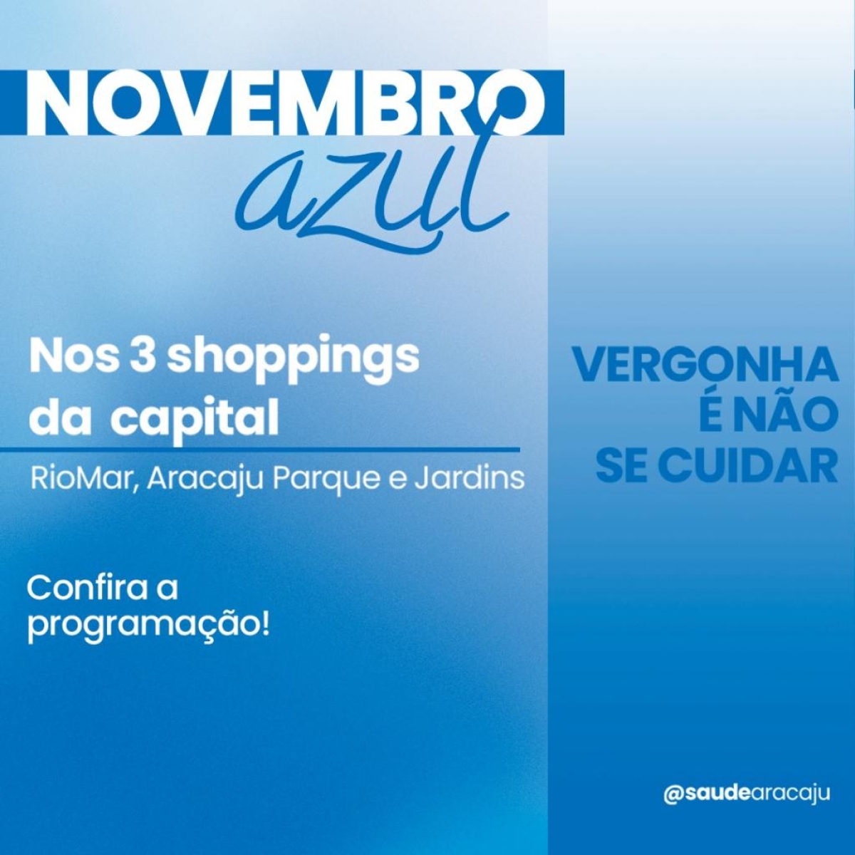 Novembro Azul: Prefeitura inicia ação de prevenção nos três shoppings da capital na segunda-feira, 6/11 - Foto: Ascom SMS | Prefeitura de Aracaju
