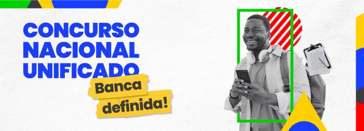 Gestão define banca do Concurso Público Nacional Unificado - Imagem: Divulgação