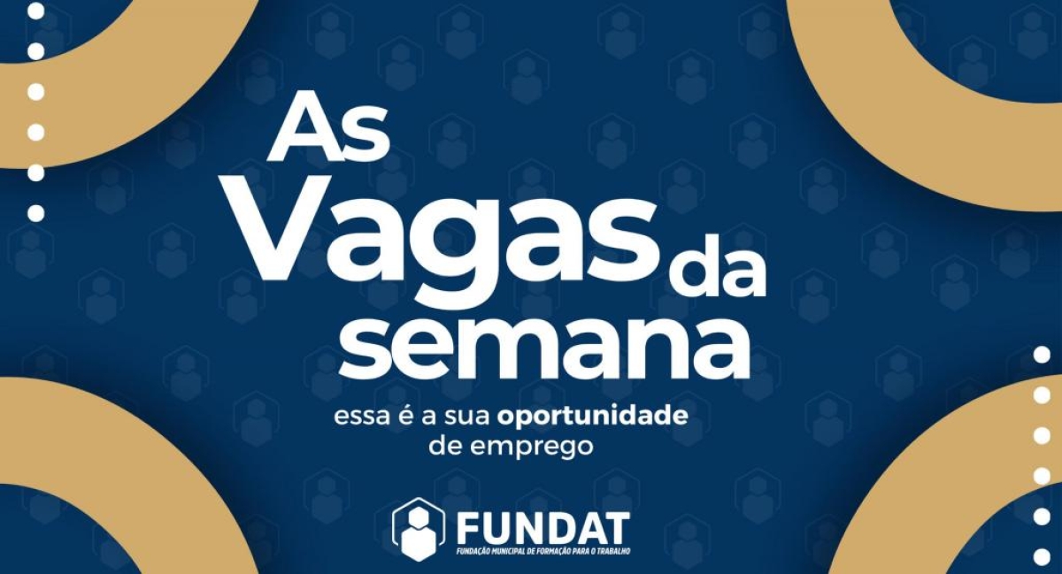 Oportunidades: 16 novas vagas de trabalho estão disponíveis na Fundat - Arte: Ascom | Fundat
