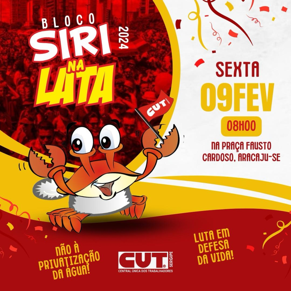 Vem pro 18º desfile de protesto de Carnaval com o Siri na Lata, o Bloco de Carnaval da CUT/SE - Imagem: Divulgação