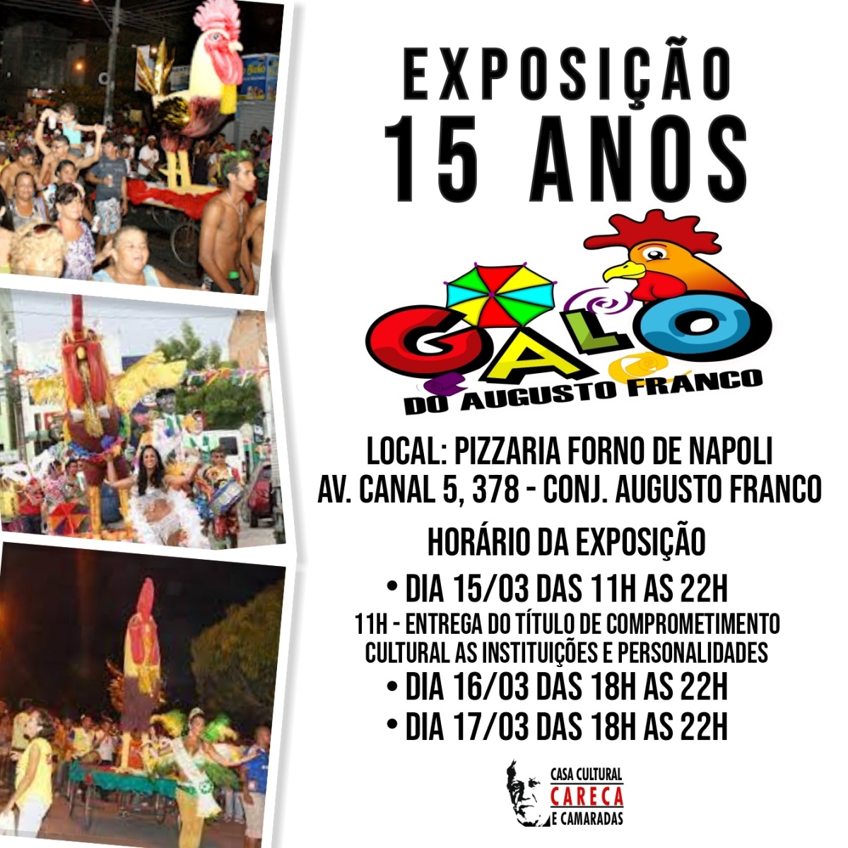 Exposição "O Galo do Augusto Franco e a Cidade de Aracaju" - Imagem: Divulgação Exposição "O Galo do Augusto Franco e a Cidade de Aracaju" - Imagem: Divulgação
