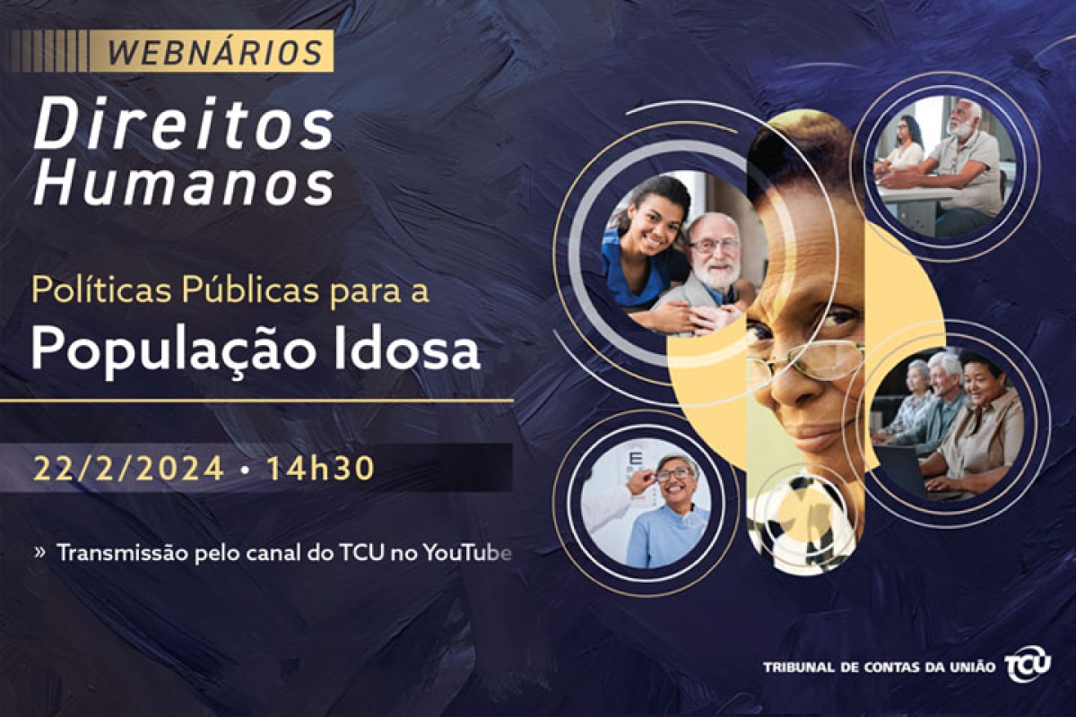 Webinário aborda políticas públicas para a pessoa idosa - Imagem: Divulgação | TCU