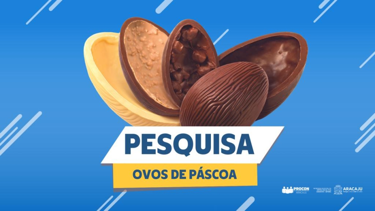 Procon Aracaju divulga pesquisa de preços dos ovos de chocolate - Imagem: Ascom Semdec | Prefeitura de Aracaju