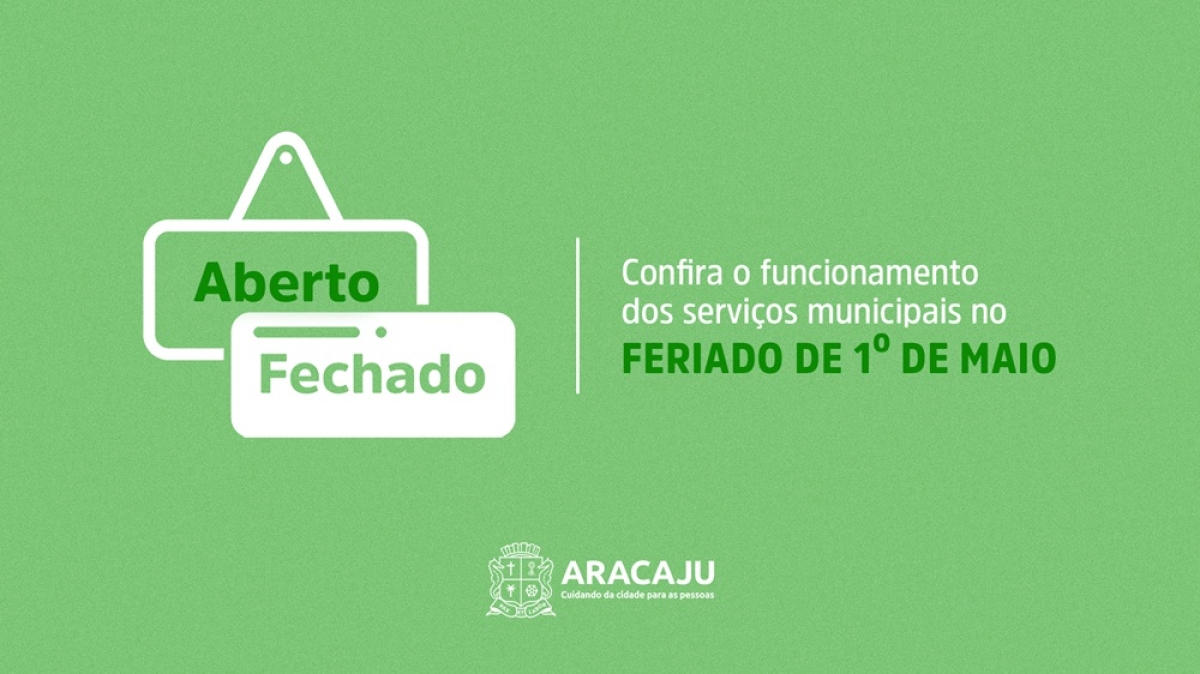 Serviços municipais têm horários alterados no feriado de 1º de maio - Arte: Secom/PMA
